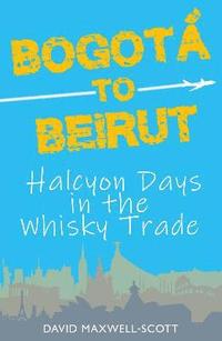bokomslag Bogota to Beirut
