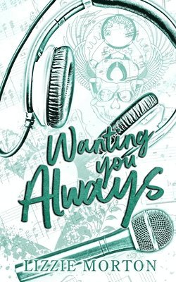 Lizzie Morton - Wanting You Always, Häftad