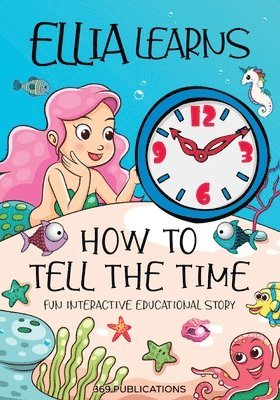 369 Publications - Ellia Learns How to Tell the Time, Häftad