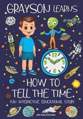 369 Publications - Grayson Learns How to Tell the Time, Häftad
