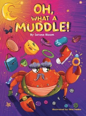 Serena Bloom - Oh, what a muddle!, Inbunden