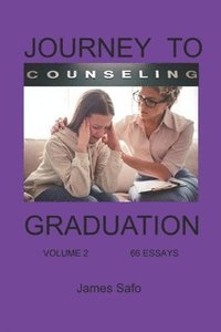 bokomslag Journey to Counselling Graduation Volume 2
