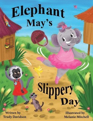 Trudy Davidson - Elephant May's Slippery Day, Häftad