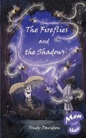 Trudy Davidson - Fireflies and the Shadows, Häftad