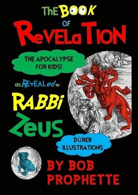 The Book of Revelation As Revealed to Rabbi Zeuss 1