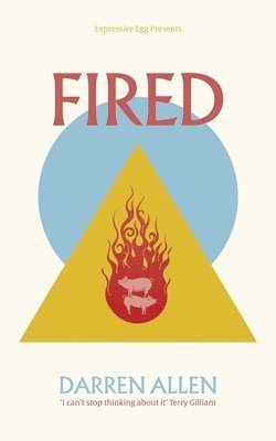 Fired
