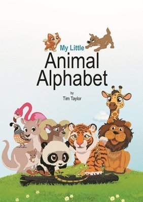 Tim Taylor - My Little Animal Alphabet, Inbunden