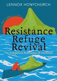 bokomslag Resistance, Refuge, Revival