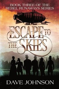 bokomslag Escape To The Skies