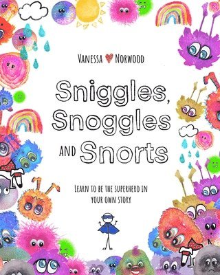 Vanessa J Norwood, Vanessa J. Norwood, J Norwood, Vanessa - Sniggles, Snoggles and Snorts, Häftad