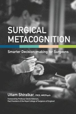 Uttam Shiralkar - Surgical Metacognition, Häftad