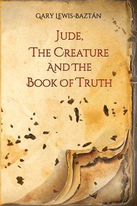 bokomslag Jude, the Creature and the Book of Truth