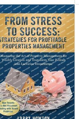 From Stress to Success. Strategies for Profitable Properties Management 1