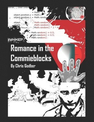 Chris Godber - Romance in the Commieblocks, Häftad