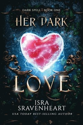Isra Sravenheart - Her Dark Love, Häftad