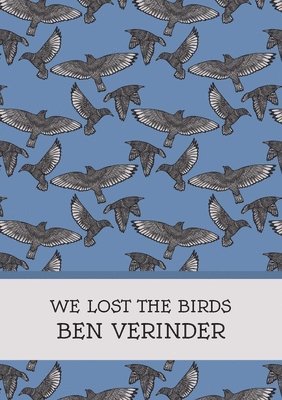We Lost the Birds 1