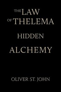 bokomslag The Law of Thelema-Hidden Alchemy