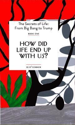 How Did Life End Up With Us? 1