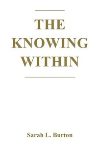 bokomslag Knowing Within