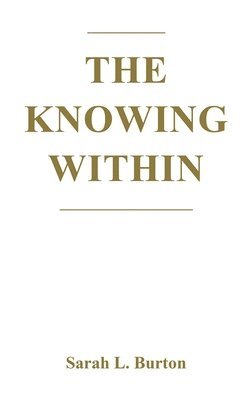 bokomslag Knowing Within