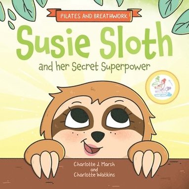 bokomslag Susie Sloth and her Secret Superpower