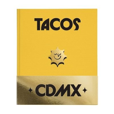 Pedro Reyes, Nicholas Meehan, Alberto Rassam - Guía Domingo: Tacos CDMX: Second Edition, Inbunden