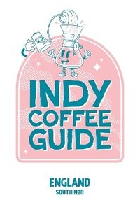 bokomslag Indy Coffee Guide England: South No 8