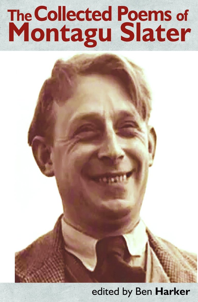 Ben Harker - Collected Poems of Montagu Slater, Häftad