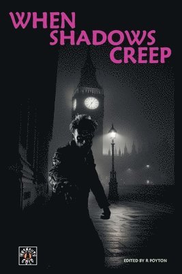 Robert Poyton - When Shadows Creep, Häftad