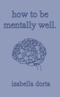 bokomslag how to be mentally well