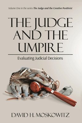 David H Moskowitz, David H. Moskowitz, H Moskowitz, David - Judge and the Umpire, Häftad