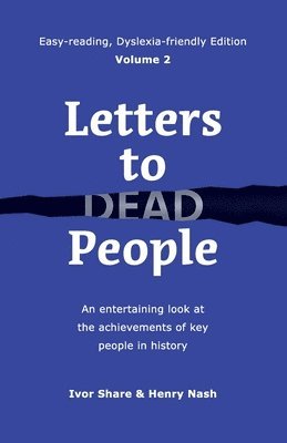 Letters to Dead People (Dyslexia-friendly Edition, Volume 2) 1