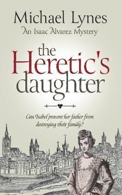 Michael Lynes - Heretic's Daughter, Häftad
