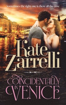 Kate Zarrelli - Coincidentally in Venice, Häftad
