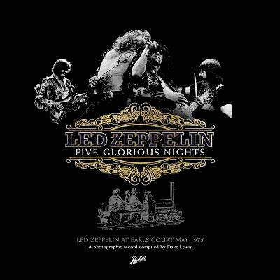 Dave Lewis - Led Zeppelin - Five Glorious Nights 2022 Reissue, Inbunden