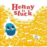 bokomslag Henny is Stuck
