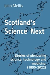 bokomslag Scotland's Science Next