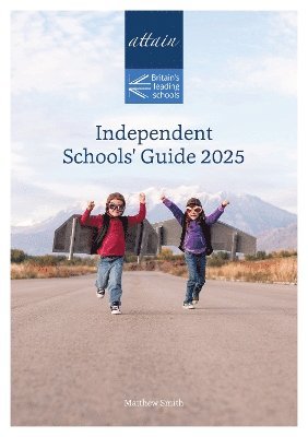 bokomslag Attain Independent Schools Guide