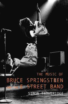 bokomslag The Music of Bruce Springsteen and the E Street Band