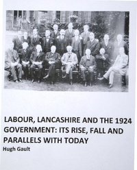 bokomslag Labour, Lancashire and the 1924 Government