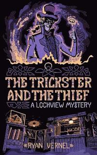 bokomslag The Trickster and the Thief
