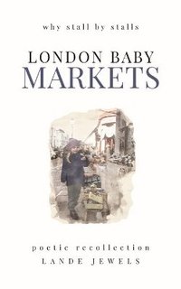 bokomslag LONDON BABY MARKETS