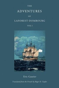 bokomslag The Adventures of Laforest - Dombourg: Volume One