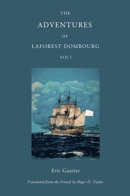 Adventures of Laforest - Dombourg: Volume One