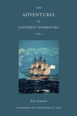 The Adventures of Laforest - Dombourg: Volume One 1