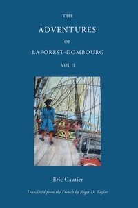 bokomslag The Adventures of Laforest - Dombourg: Volume Two