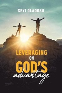 bokomslag Leveraging on God's Advantage
