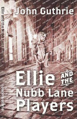 Ellie and the Nubb Lane Players 1