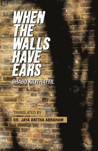 bokomslag When The Walls Have Ears