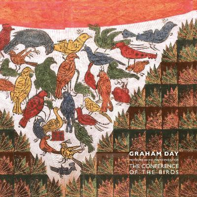 Graham Day: Monoprinted Paintings of the Conference of the Birds 1